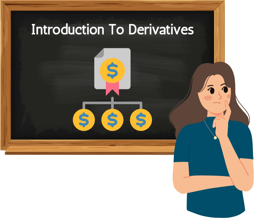 Introduction to Derivatives