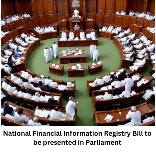 National FInancial Information Registry Bill to be presented in Parliament