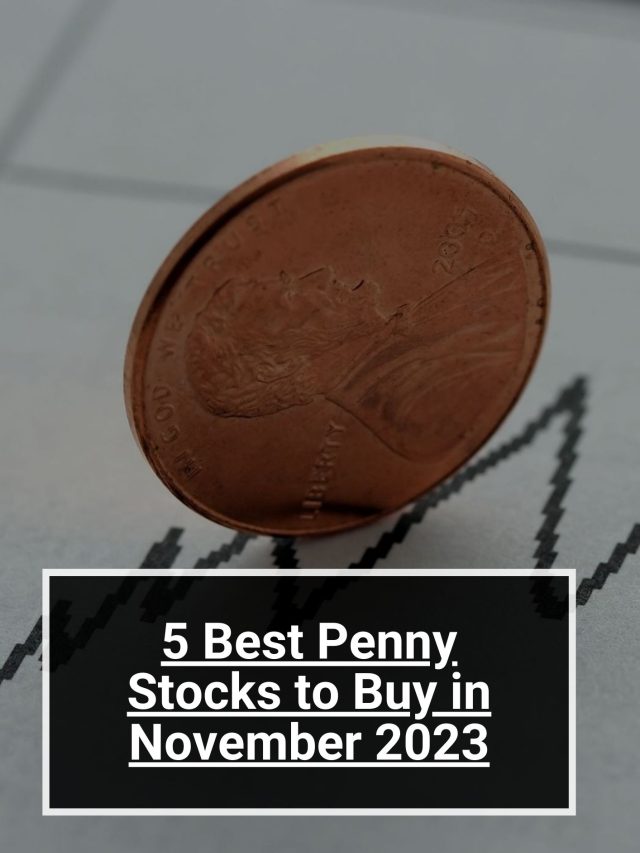 5 Best Penny Stocks to Buy in November 2023 5paisa