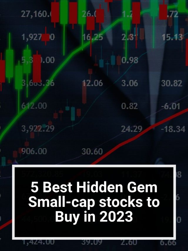5 Best Hidden Gem Small Cap Stocks To Buy In 2023 5paisa 2470