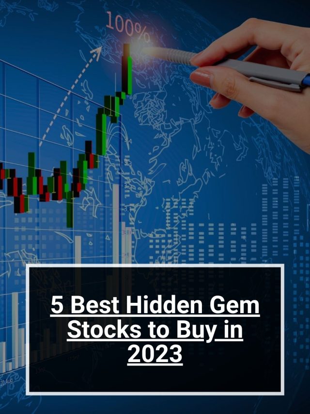 5 Best Hidden Gem Stocks To Buy In 2023 5paisa 4191