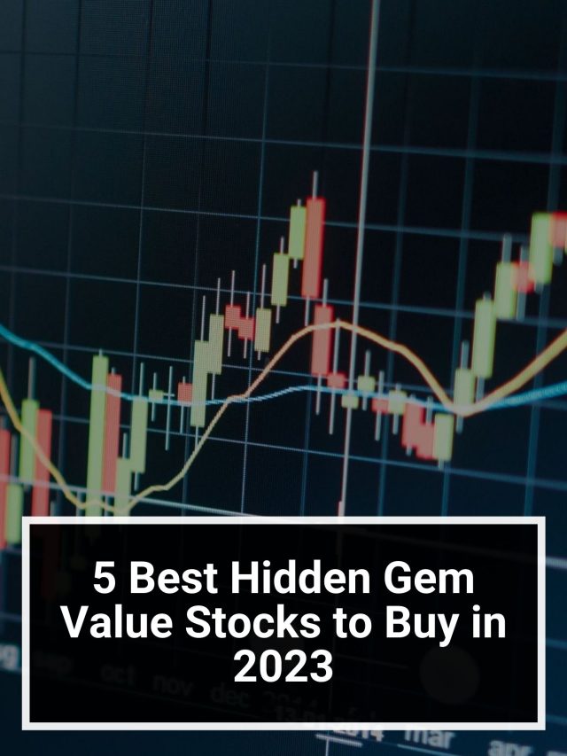 5 Best Hidden Gem Value Stocks To Buy In 2023 5paisa 5776