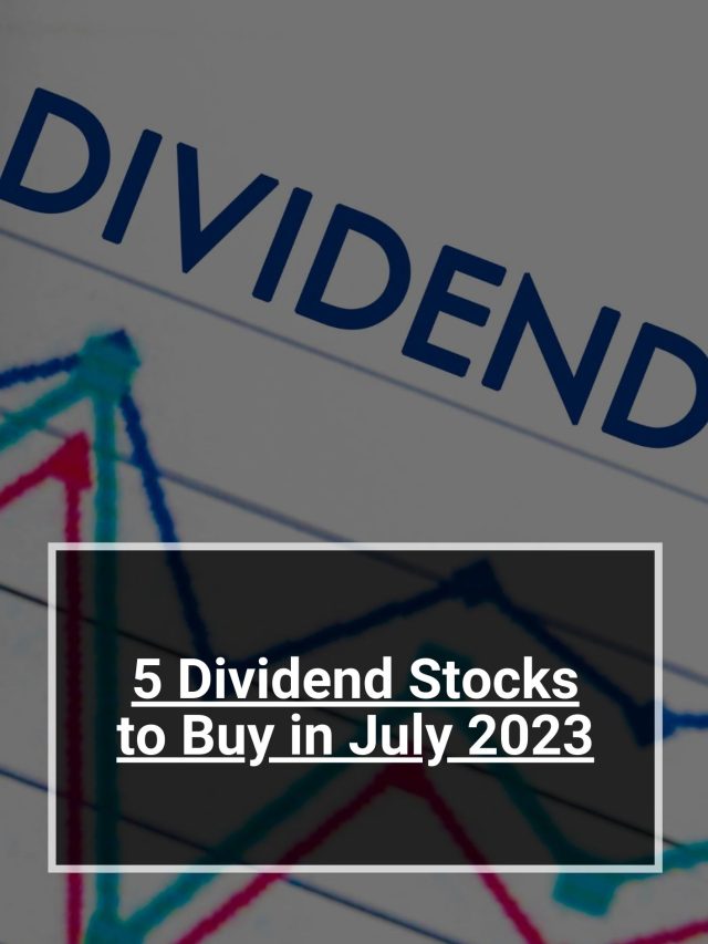 5 Dividend Stocks To Buy In July 2023 Web Stories 5paisa