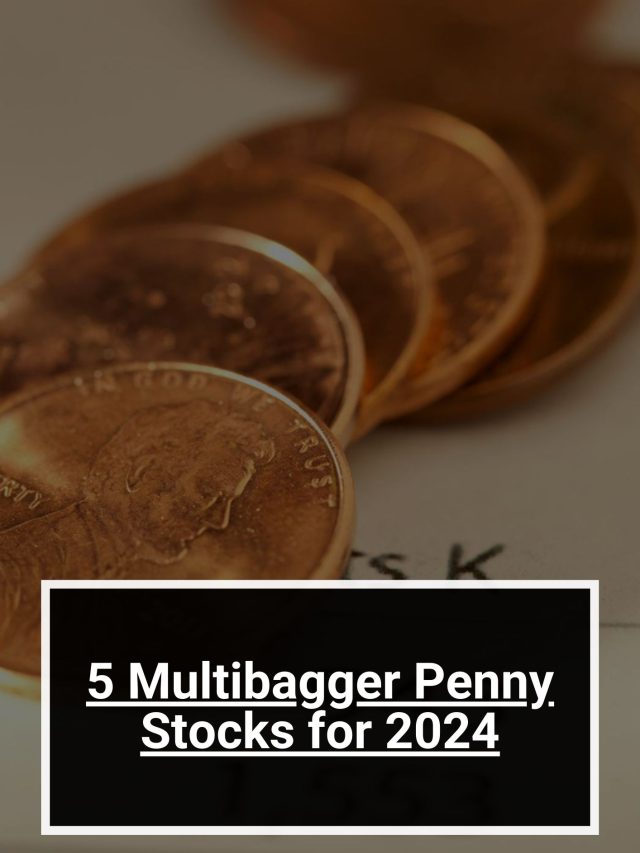 5 Multibagger Penny Stocks for 2024 5paisa