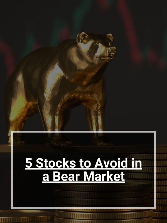 5 Stocks To Avoid In A Bear Market | Web-Stories | 5paisa