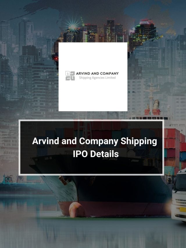 Arvind and Company Shipping IPO Details