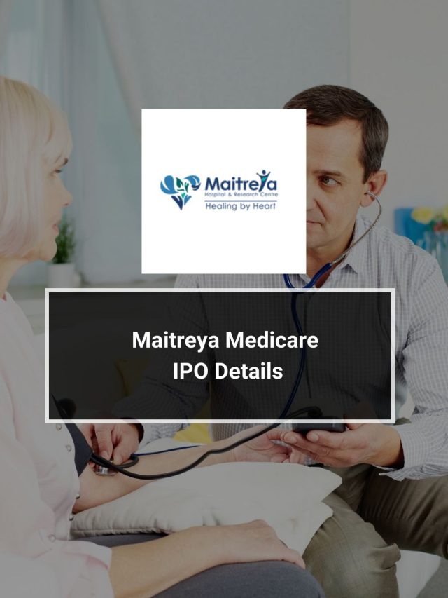 Maitreya Medicare IPO Details