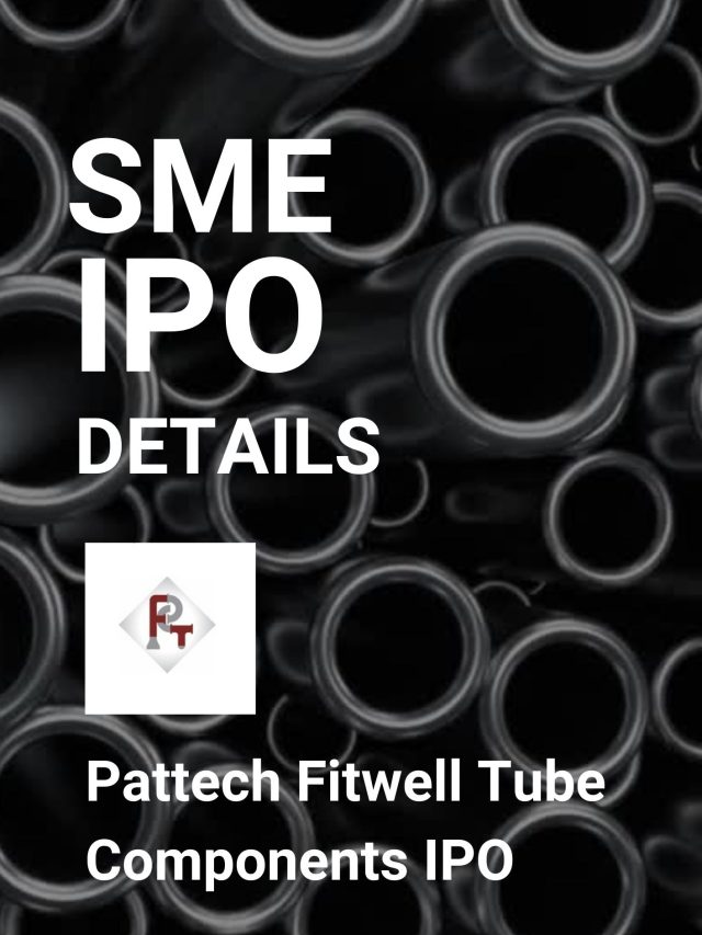 Pattech Fitwell Tube Components IPO Details