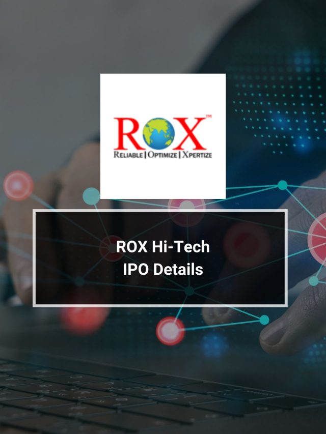 ROX Hi-Tech IPO Details