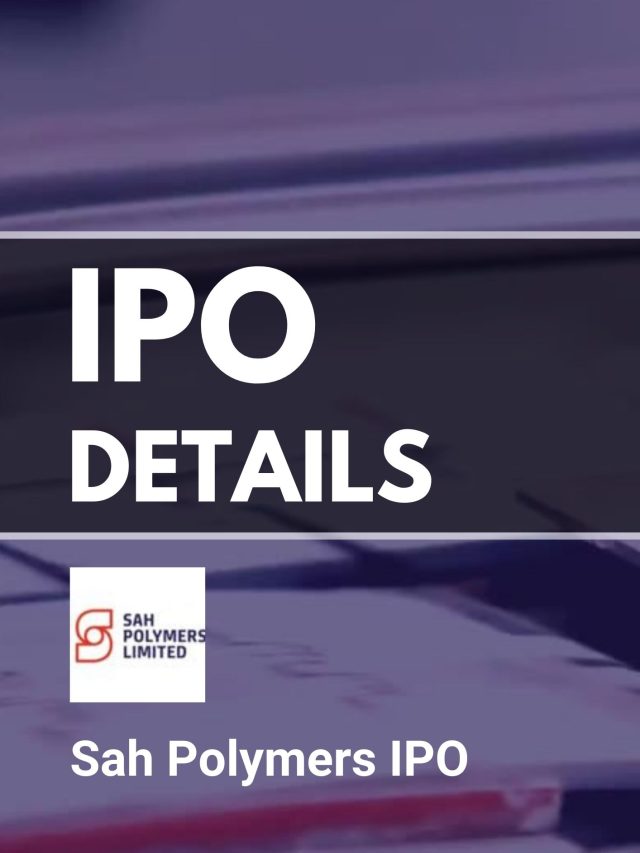 Sah Polymers IPO Details