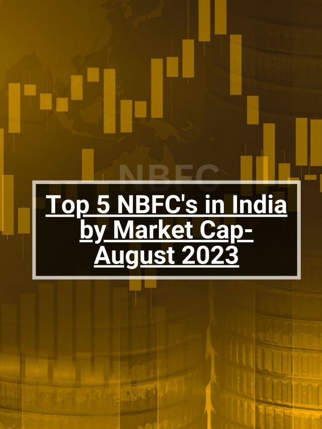 Top 5 Nbfcs In India By Market Cap August 2023 5paisa 7491