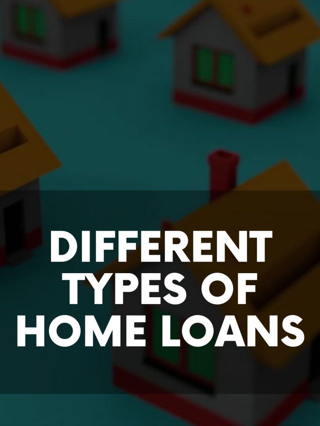 Different Types Of Home Loans | 5paisa