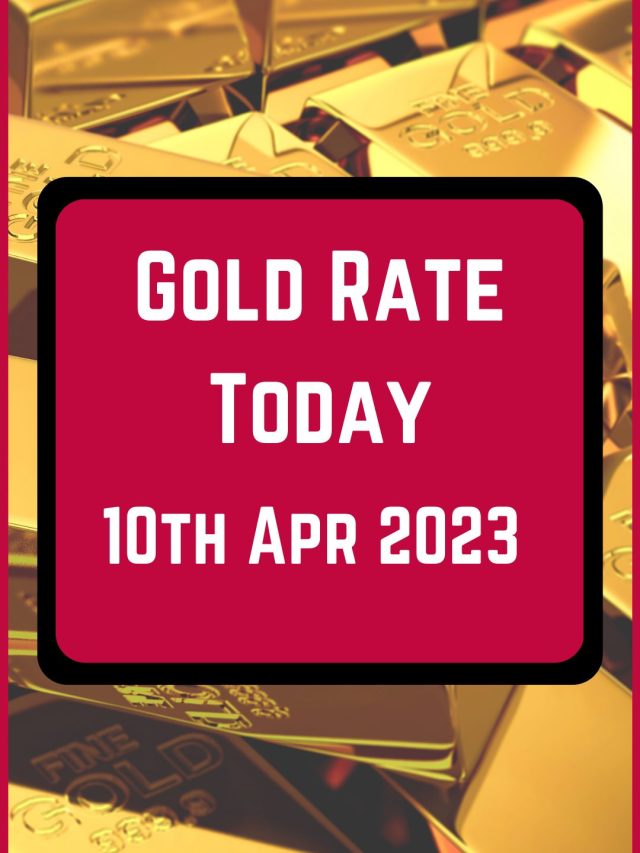 gold-rate-today-10-apr-2023-5paisa